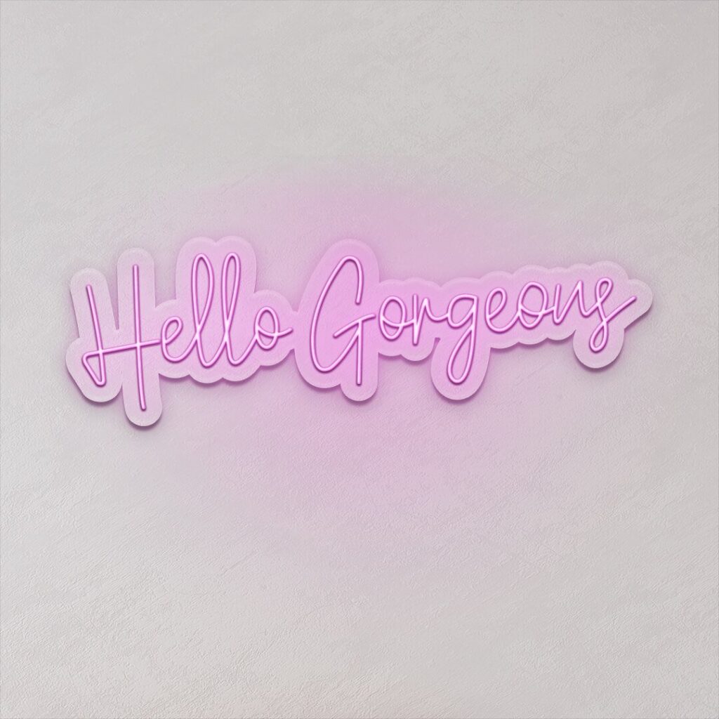 Hello Gorgeous LED Neon Sign - Neon Signs USA