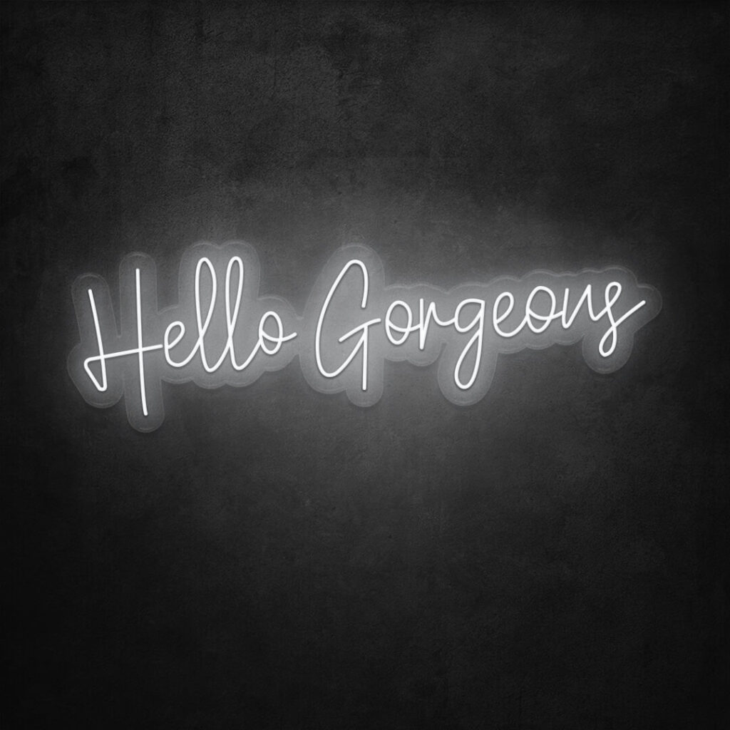 Hello Gorgeous LED Neon Sign - Neon Signs USA